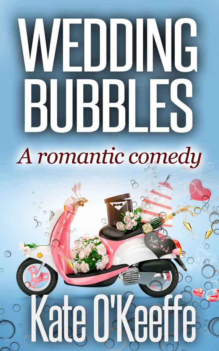 Wedding Bubbles: A romantic comedy (Wellywood Series Book 1) by Kate O'Keeffe