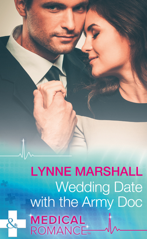 Wedding Date with the Army Doc (2016) by Lynne Marshall