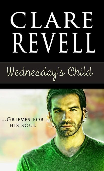 Wednesday's Child (2012) by Clare Revell