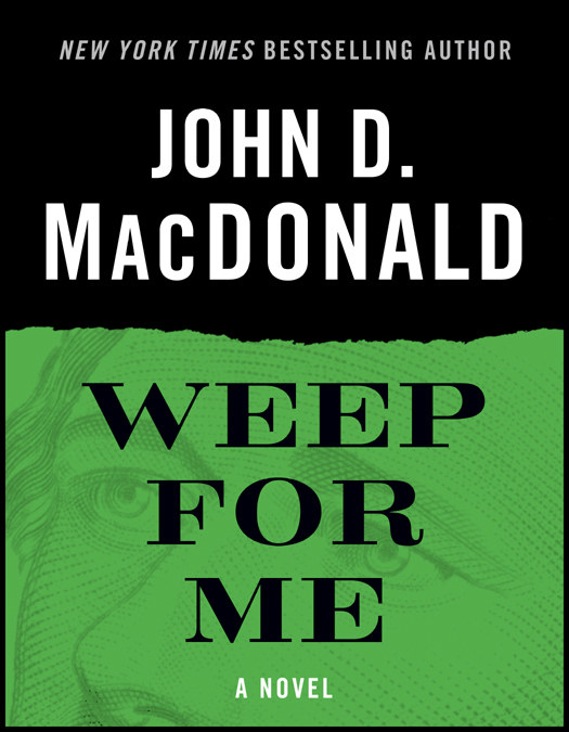 Weep for Me by John D. MacDonald