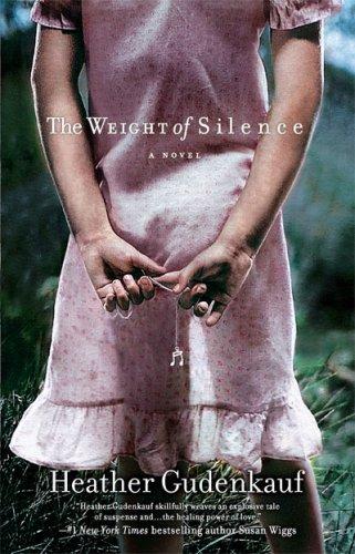 Weight of Silence by Heather Gudenkauf