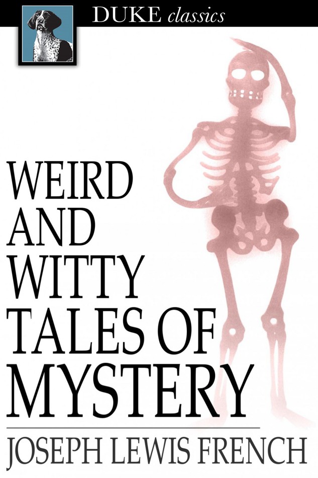 Weird and Witty Tales of Mystery