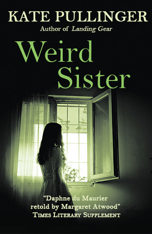 Weird Sister (2014) by Kate Pullinger