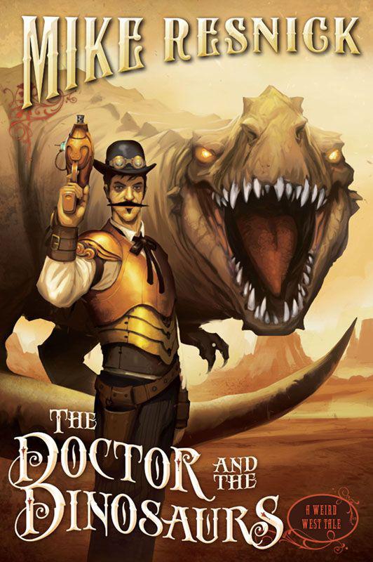 Weird West 04 - The Doctor and the Dinosaurs