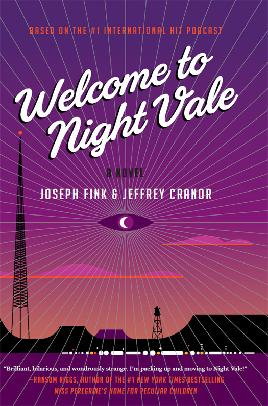 Welcome to Night Vale by Joseph Fink