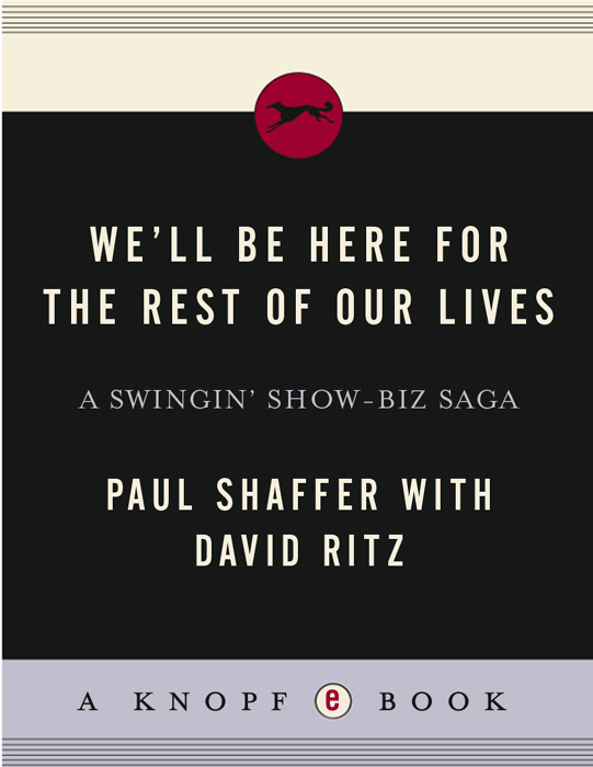 We'll Be Here For the Rest of Our Lives (2009) by Paul Shaffer