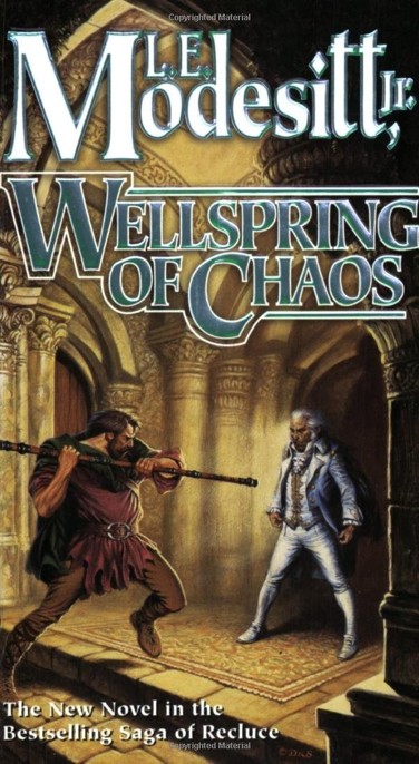 Wellspring of Chaos by L. E. Modesitt