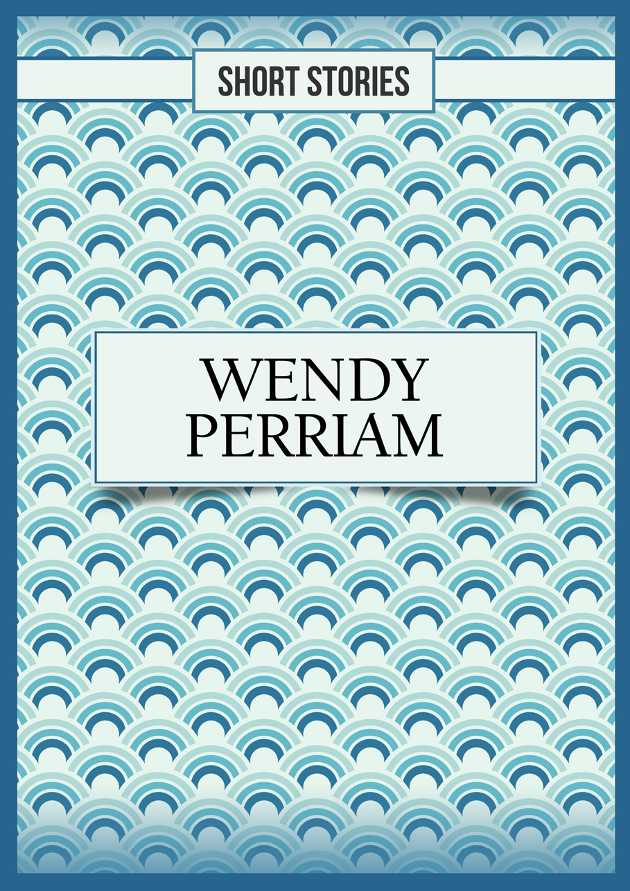 Wendy Perriam (2013) by Wendy Perriam