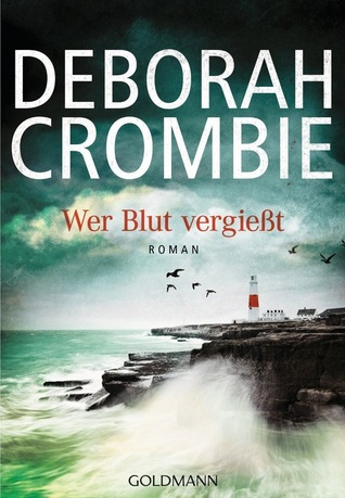 Wer Blut vergießt (2013) by Deborah Crombie