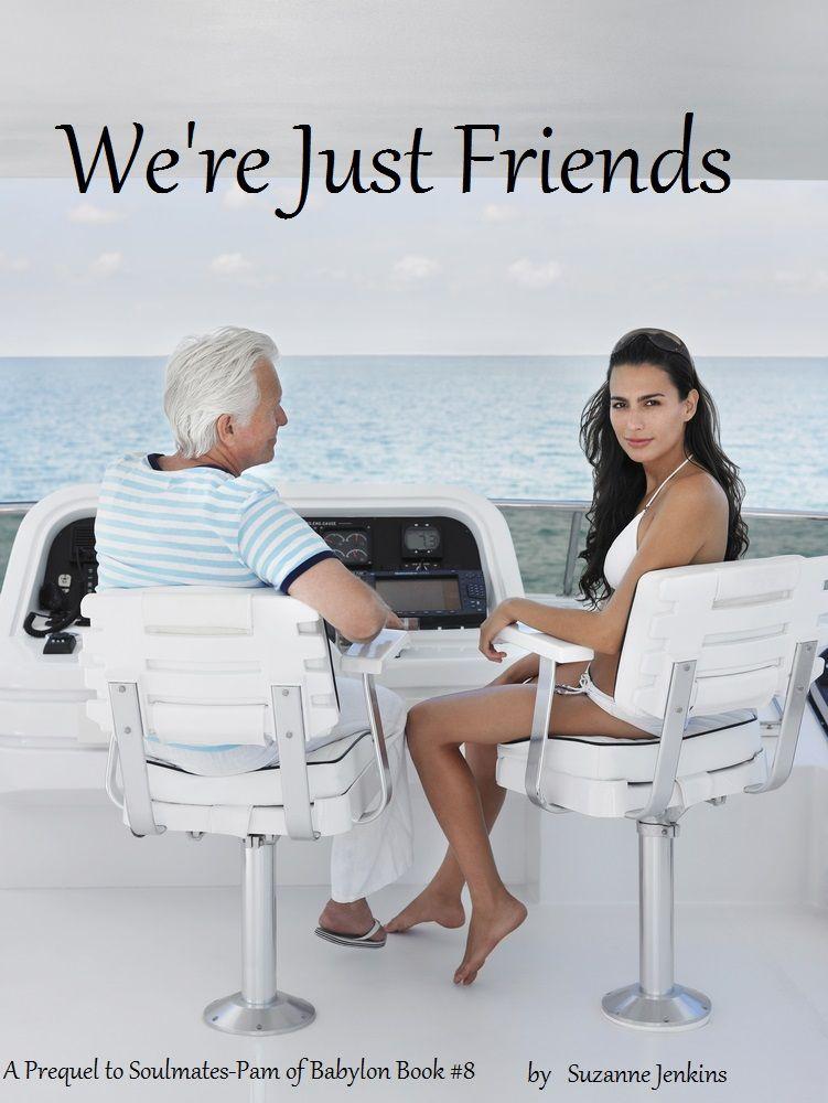 We're Just Friends: Short Story Prequel to Pam of Babylon #8 by Suzanne Jenkins