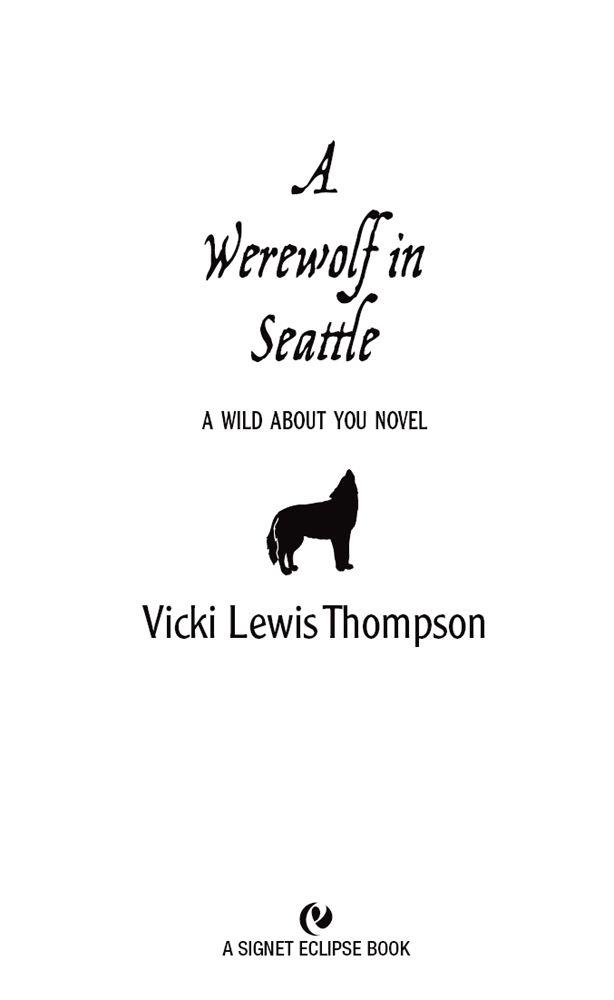 Werewolf in Seattle: A Wild About You Novel by Thompson, Vicki