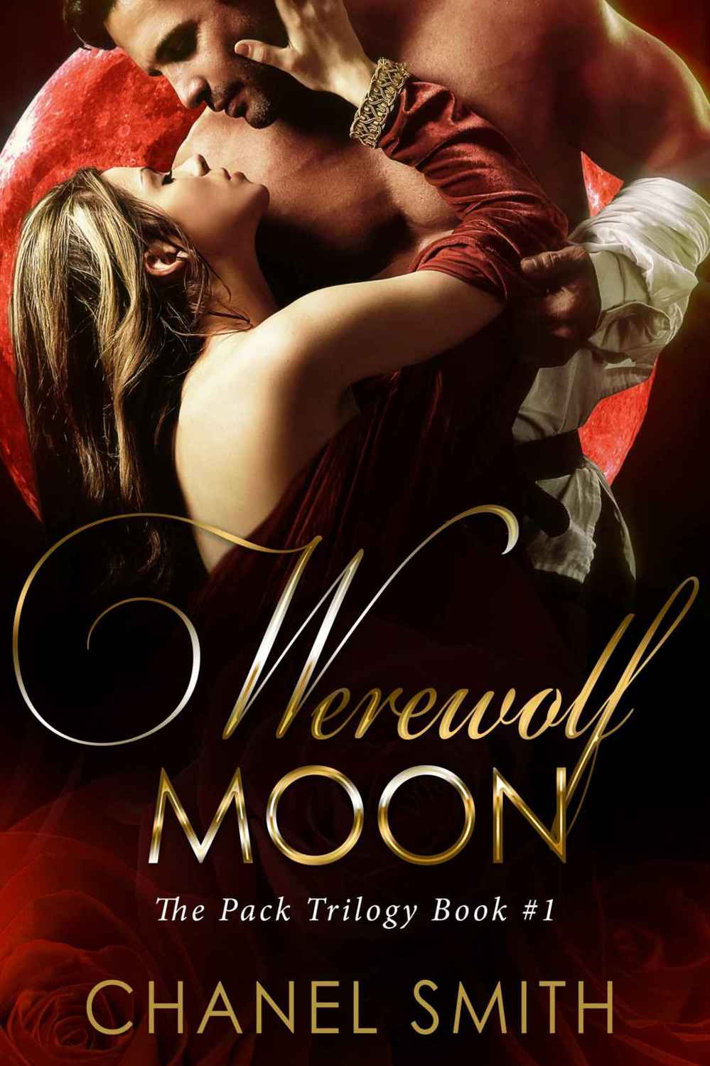 Werewolf Moon (The Pack Trilogy Book 1) by Chanel Smith