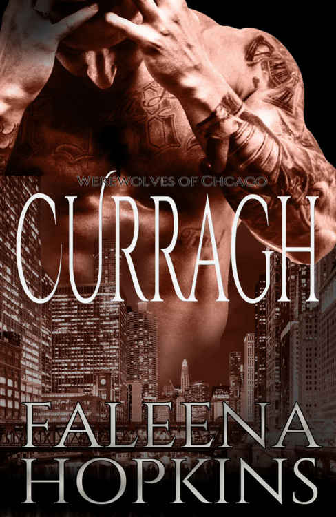 Werewolves of Chicago: Curragh (Werewolves of... Book 6) by Faleena Hopkins