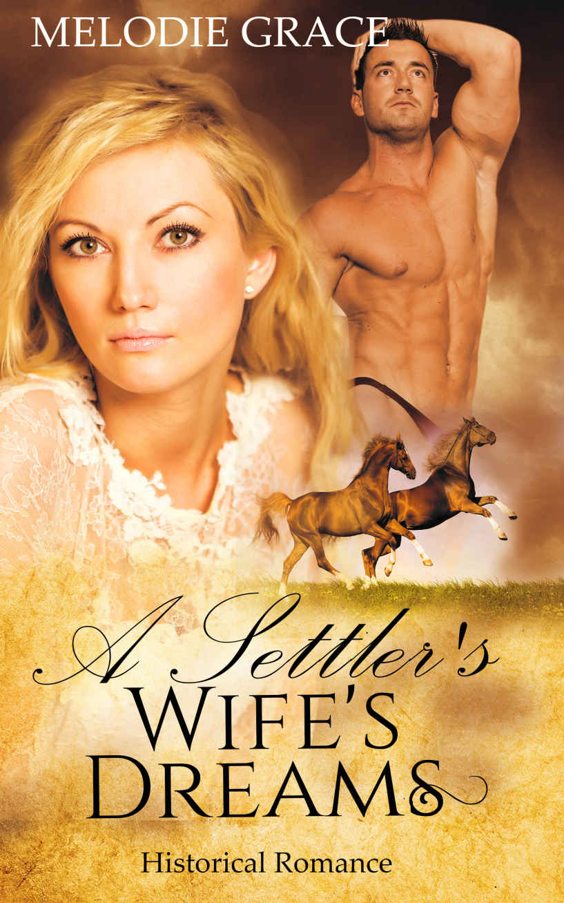 WESTERN ROMANCE: A Settler’s Wife’s Dreams (Contemporary Westerns Historical Romance, Cowboy Romance)