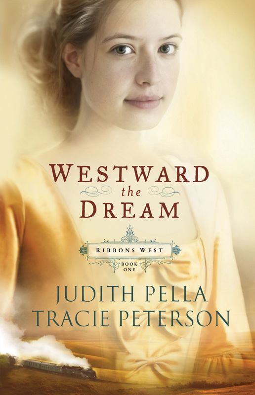 Westward the Dream by Judith Pella