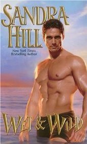 Wet & Wild (2004) by Sandra Hill