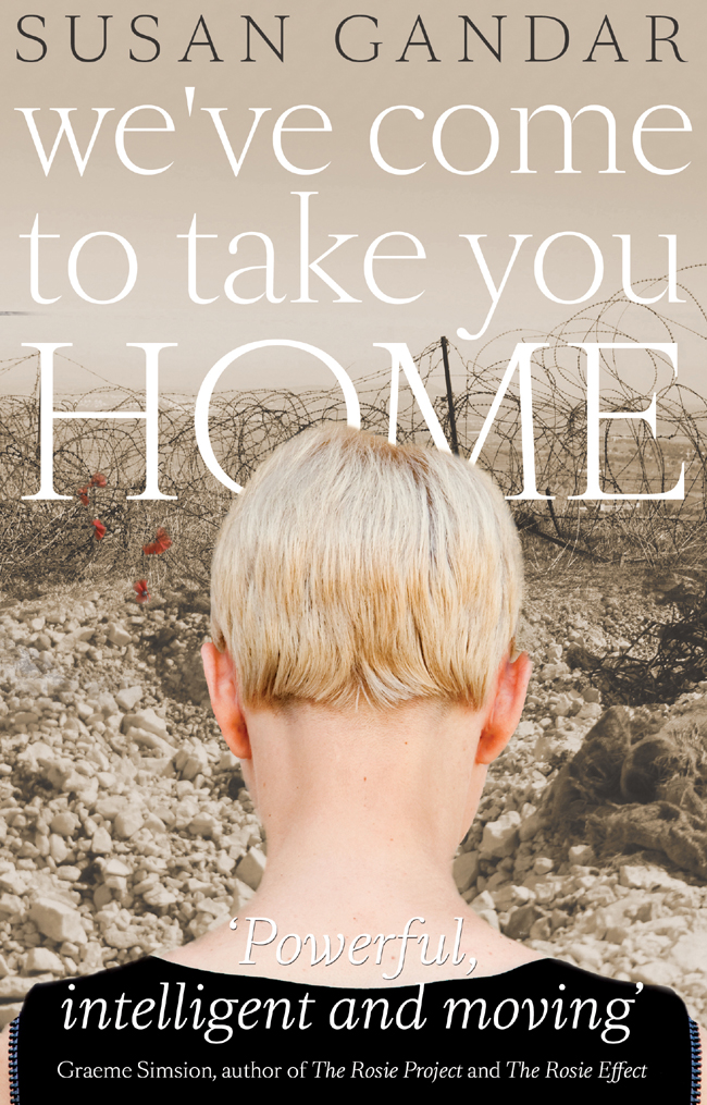 We've Come to Take You Home by Susan Gandar