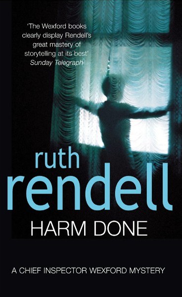 Wexford 18 - Harm Done by Ruth Rendell