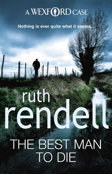 Wexford 4 - The Best Man To Die by Ruth Rendell