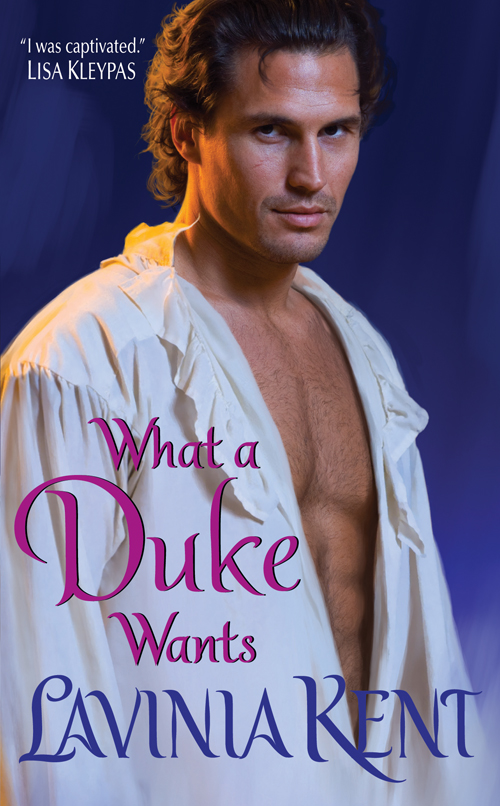 What a Duke Wants (2011) by Lavinia Kent