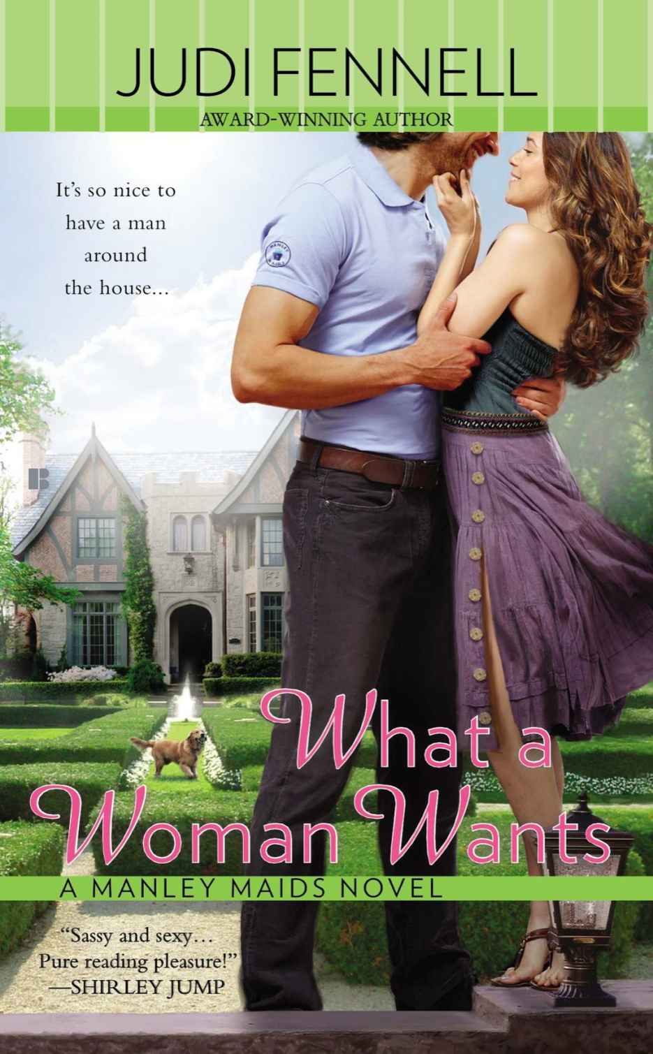 What a Woman Wants (A Manley Maids Novel)