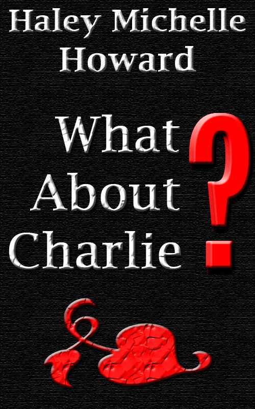 What About Charlie?