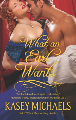 What an Earl Wants (2012) by Kasey Michaels