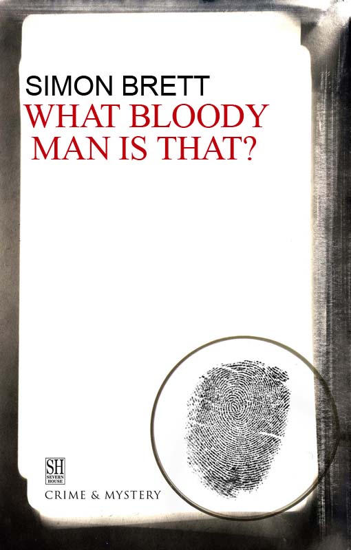 What Bloody Man Is That (2012) by Simon Brett