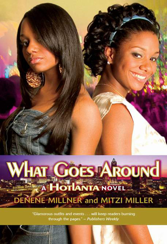 What Goes Around by Denene Millner