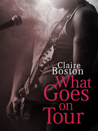 What Goes on Tour (2014) by Claire Boston