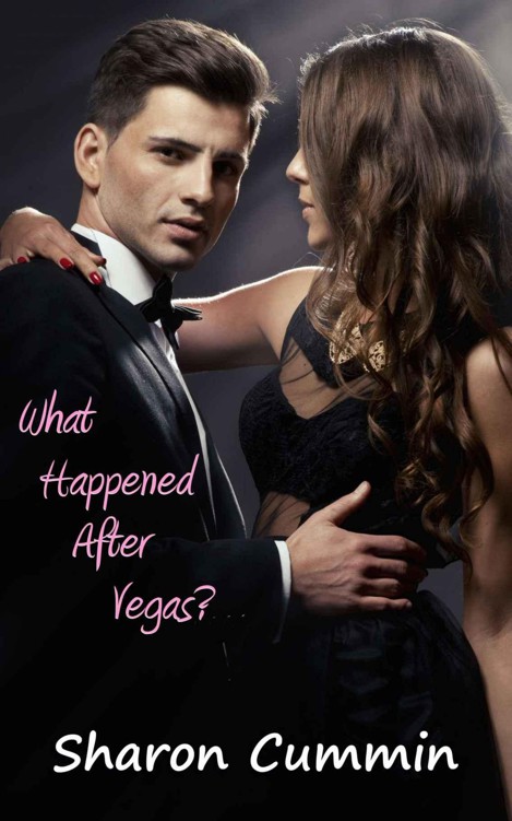 What Happened After Vegas? (Unexpected Love #2) by Cummin, Sharon