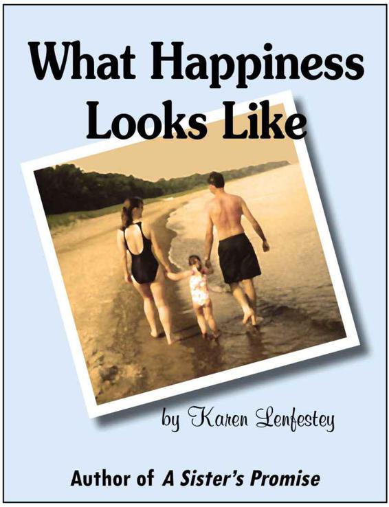 What Happiness Looks Like (Promises) by Lenfestey, Karen