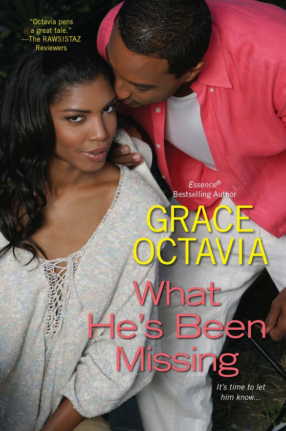 What He's Been Missing (2012) by Grace Octavia