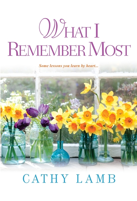 What I Remember Most by Cathy Lamb