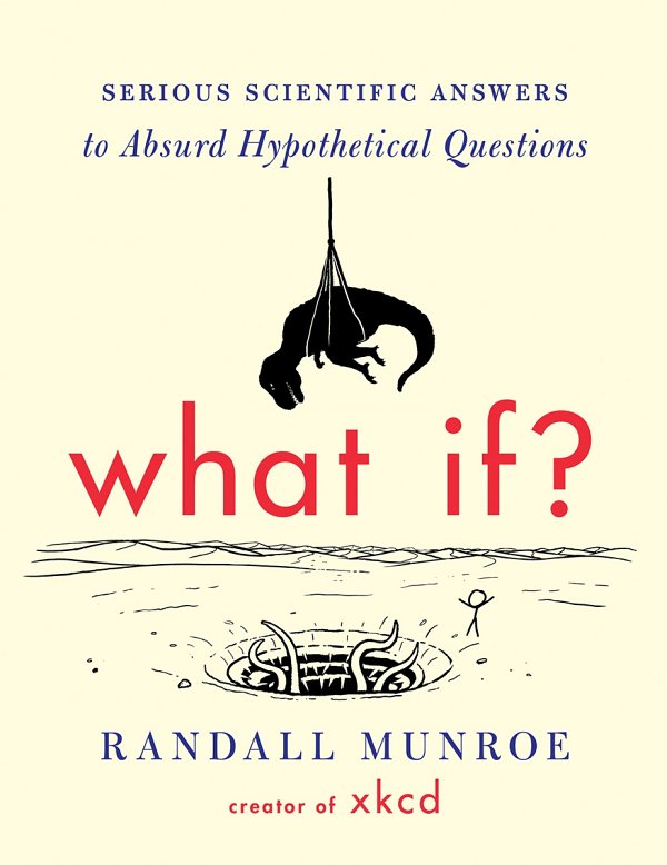 What If? (2014) by Randall Munroe