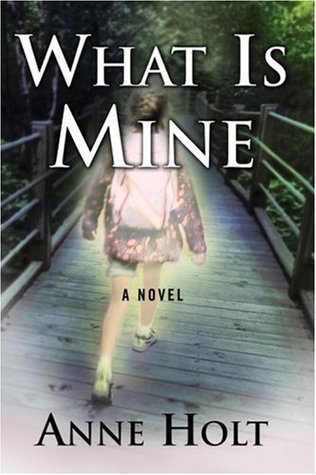 What is Mine (2006) by Anne Holt