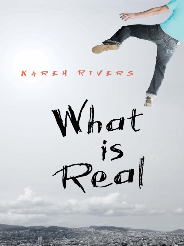 What is Real (2011) by Karen Rivers