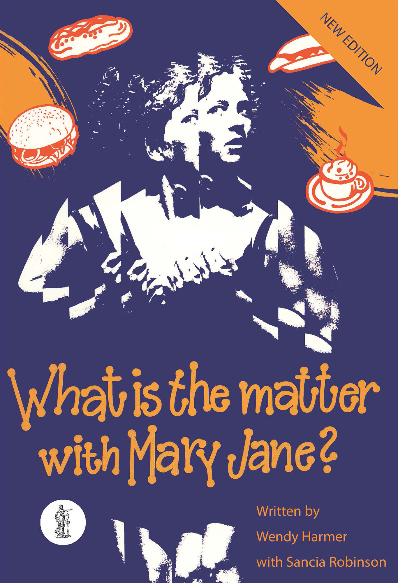 What is the Matter with Mary Jane? by Wendy Harmer