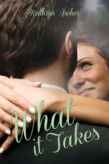 What it Takes by Ascher, Kathryn