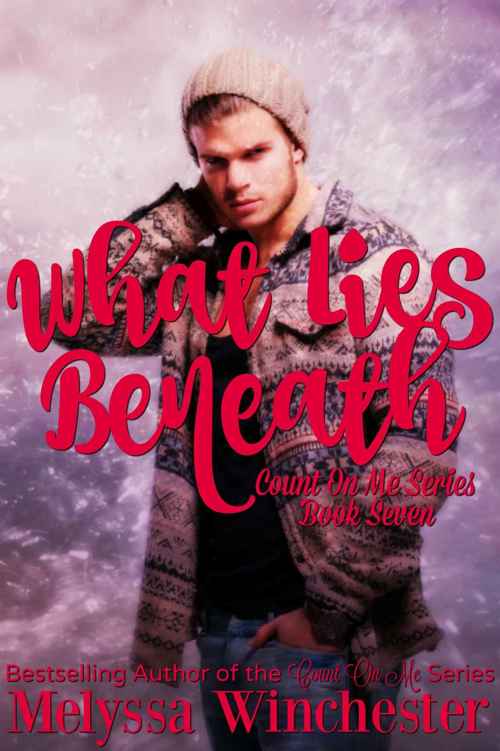 What Lies Beneath (Count on Me Series #7) by Melyssa Winchester