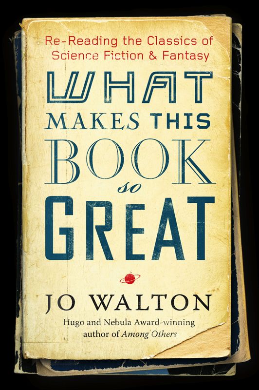 What Makes This Book So Great by Walton, Jo