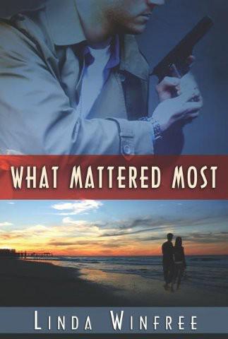 What Mattered Most by Linda Winfree