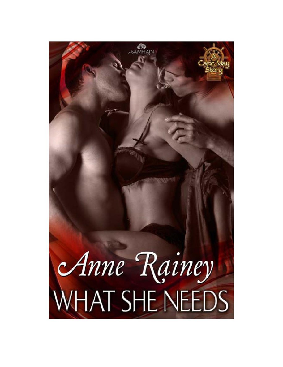 What She Needs: Cape May, Book 3 by Anne Rainey