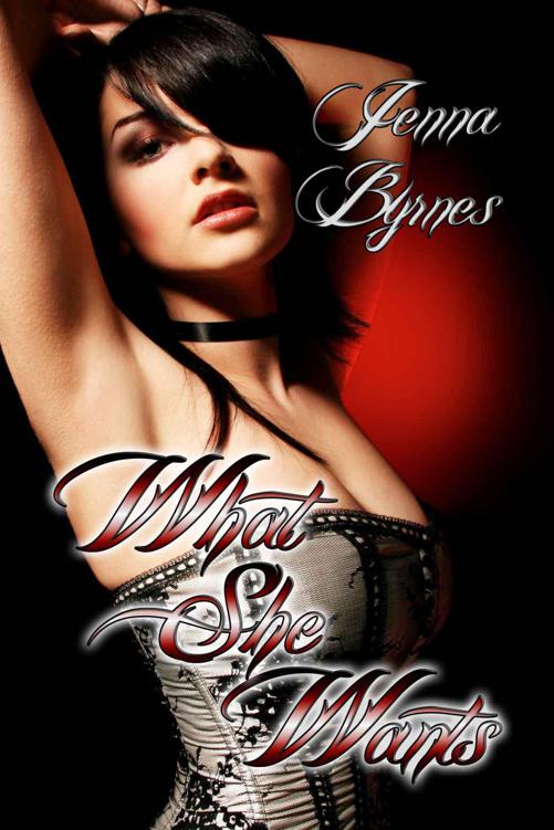 What She Wants by Byrnes, Jenna