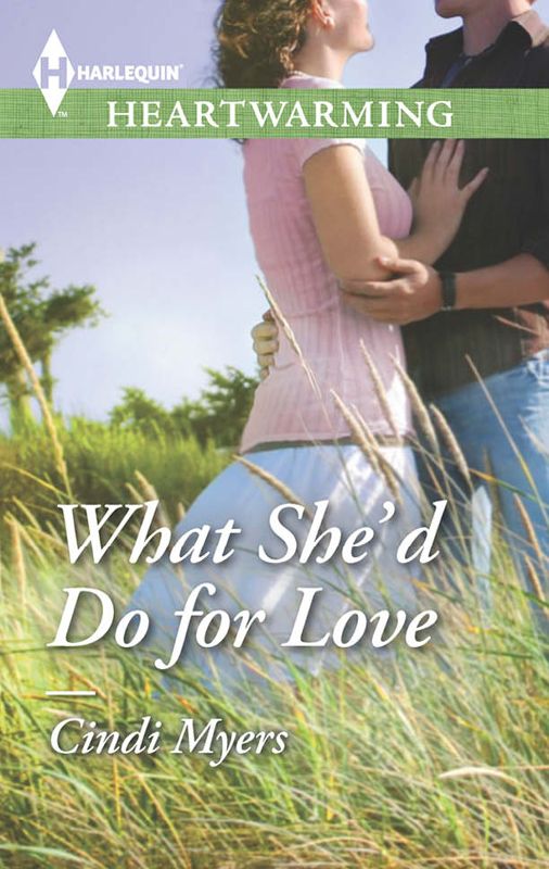 What She'd Do for Love by Cindi Myers