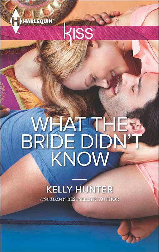 What the Bride Didn't Know (2013) by Kelly Hunter