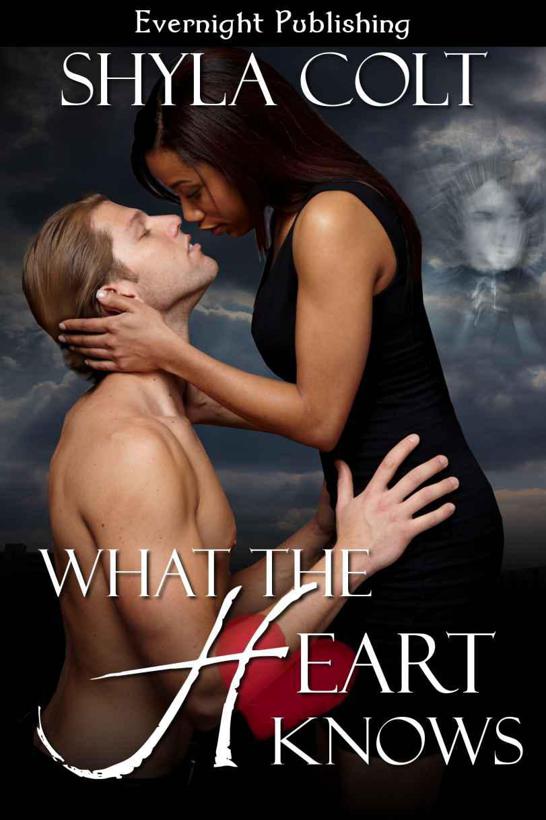 What the Heart Knows by Colt, Shyla