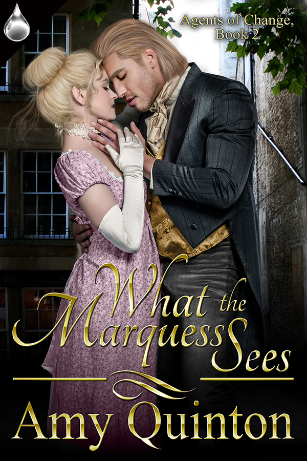 What the Marquess Sees (2015) by Amy Quinton