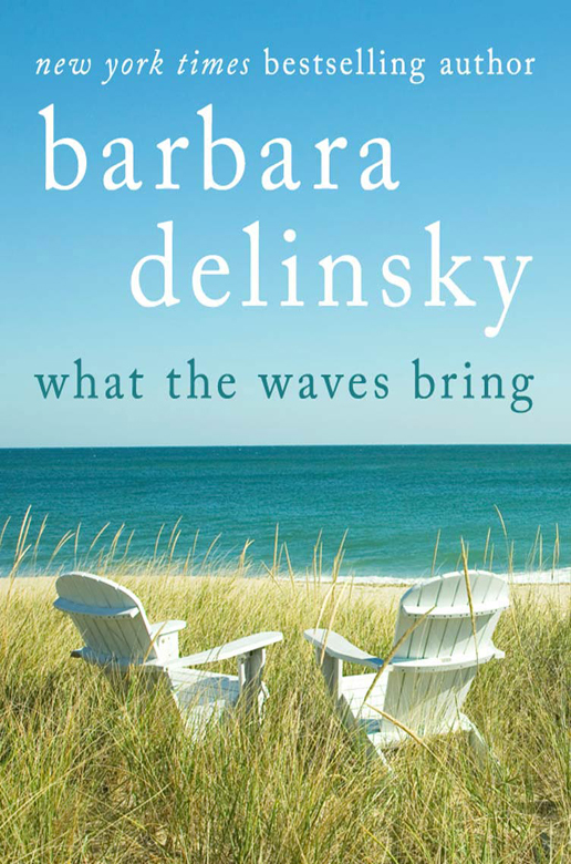 What the Waves Bring (2012) by Barbara Delinsky