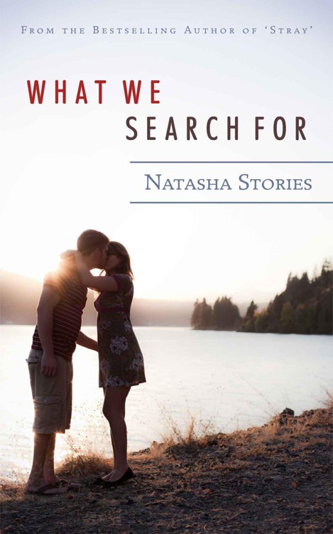 What We Search For by Stories, Natasha